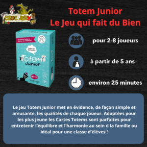 Totem Junior- Le Jeu qui fait du Bien