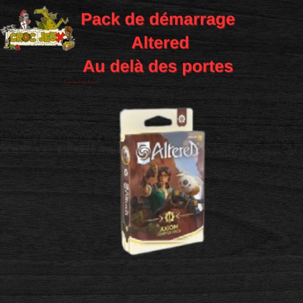 Pack de démarrage Altered Axiom- Au-delà des portes