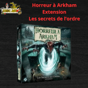 Horreur à Arkham V3 : Les Secrets de l'Ordre (Ext)