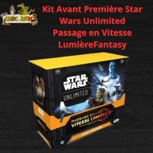 Kit Avant Première Star Wars Unlimited Passage en Vitesse Lumière