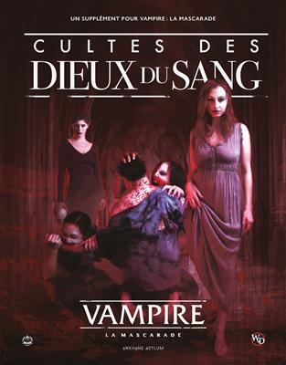 Vampire la mascarade : Cultes des dieux du sang